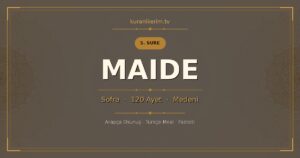 Maide Suresi Okunuşu, Meali ve Anlamı