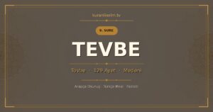 Tevbe Suresi Okunuşu, Meali ve Anlamı
