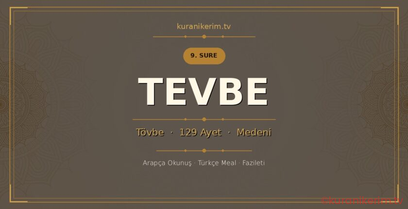 Tevbe Suresi Okunuşu, Meali ve Anlamı