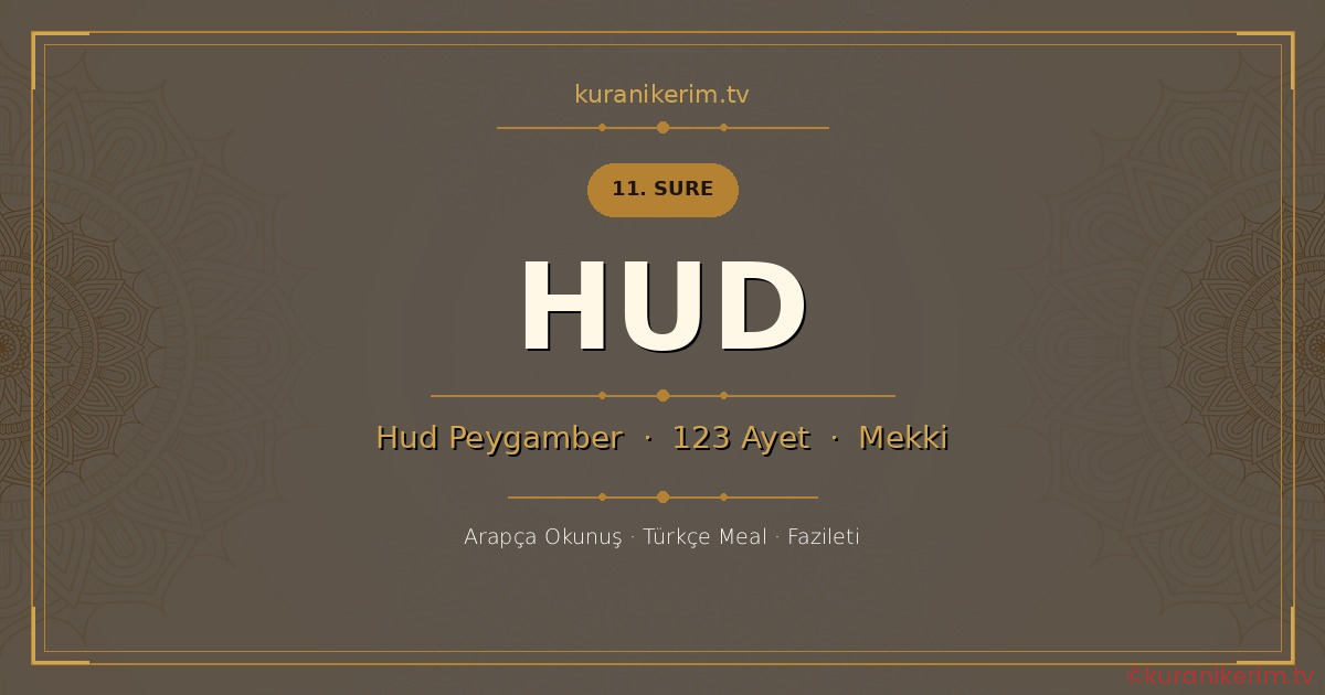 Hud Suresi Okunuşu, Meali ve Anlamı