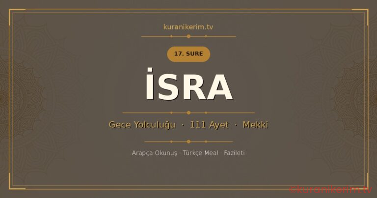 İsra Suresi Okunuşu, Meali ve Anlamı