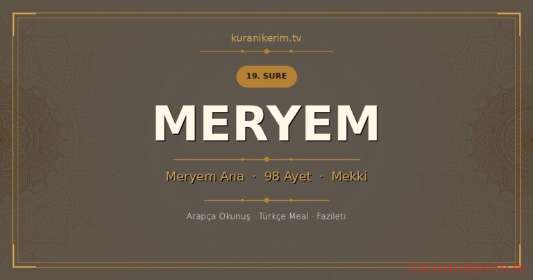Meryem Suresi Okunuşu, Meali ve Anlamı