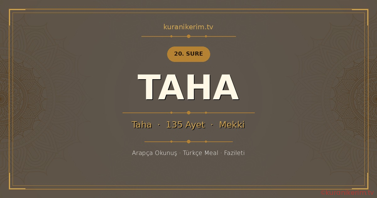 Taha Suresi Okunuşu, Meali ve Anlamı