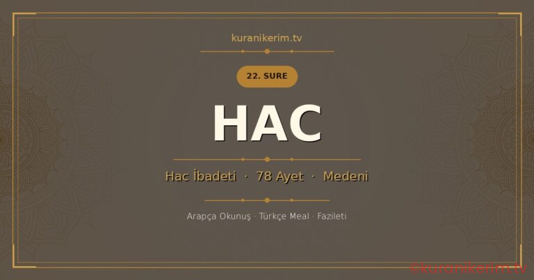 Hac Suresi Okunuşu, Meali ve Anlamı