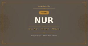 Nur Suresi Okunuşu, Meali ve Anlamı