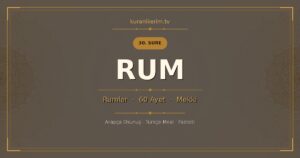 Rum Suresi Okunuşu, Meali ve Anlamı