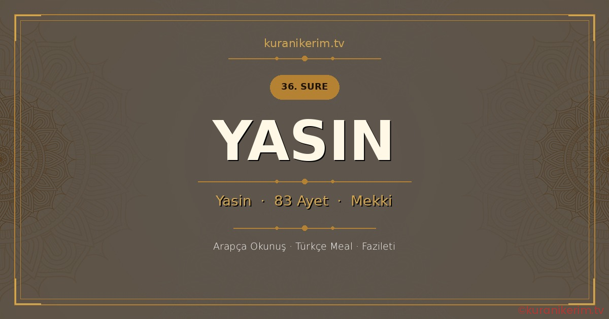 Yasin Suresi Okunuşu, Meali ve Anlamı