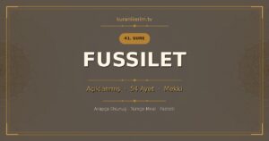 Fussilet Suresi Okunuşu, Meali ve Anlamı