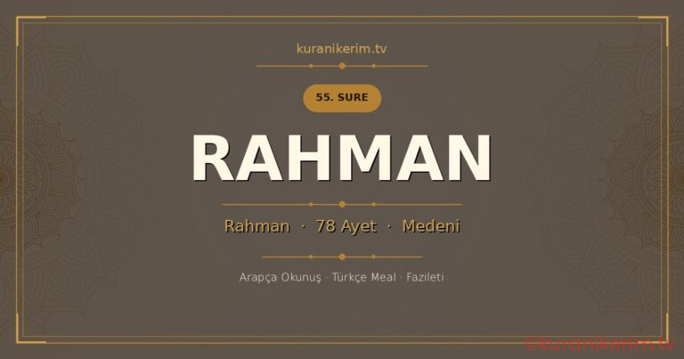 Rahman Suresi Okunuşu, Meali ve Anlamı