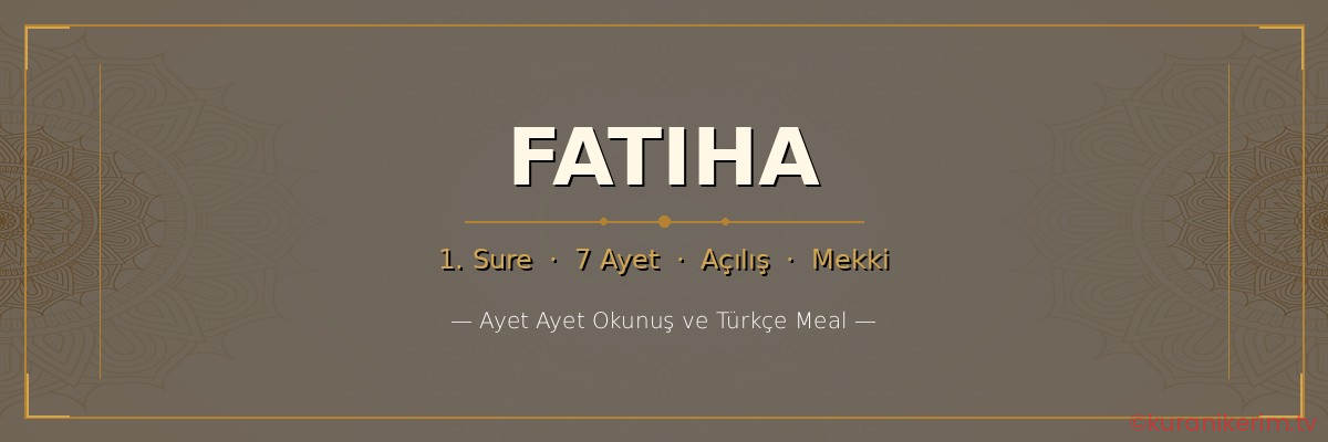 Fatiha Suresi okunuşu