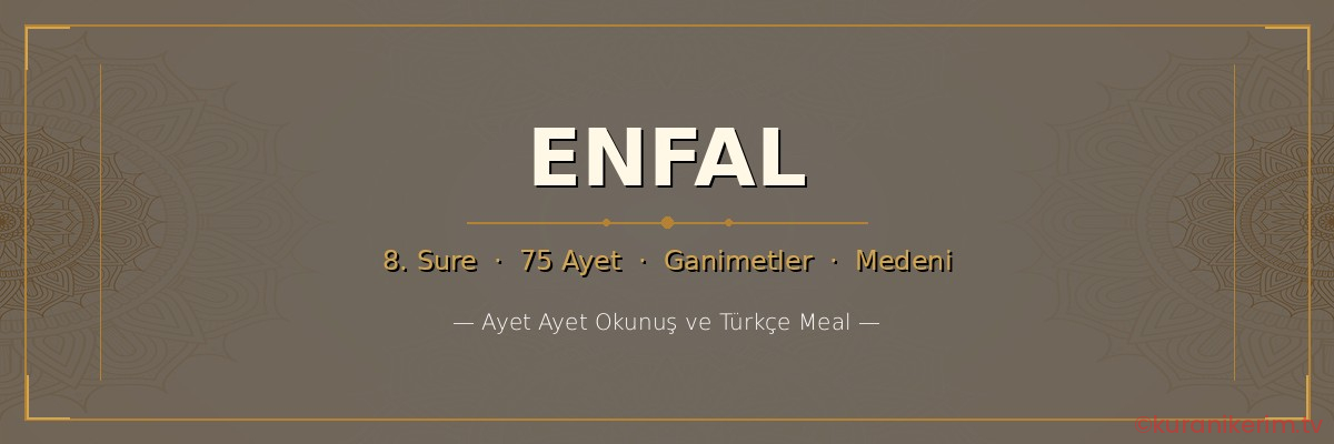Enfal Suresi okunuşu