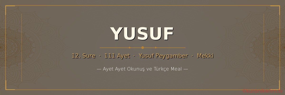 Yusuf Suresi okunuşu