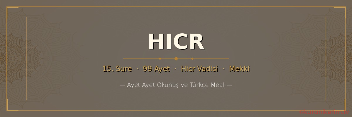 Hicr Suresi okunuşu