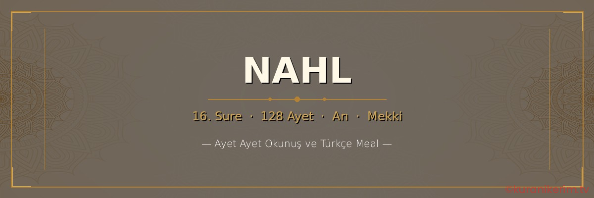Nahl Suresi okunuşu