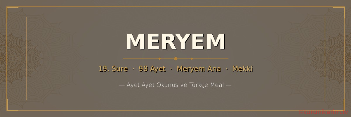 Meryem Suresi okunuşu