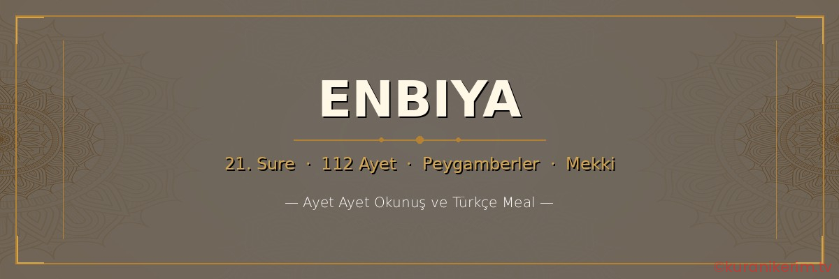 Enbiya Suresi okunuşu