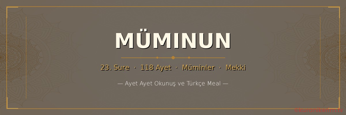 Müminun Suresi okunuşu