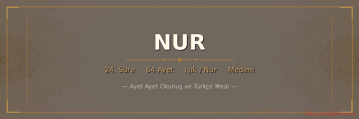 Nur Suresi okunuşu