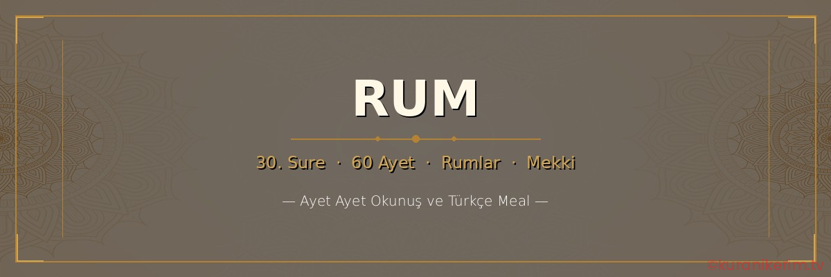 Rum Suresi okunuşu