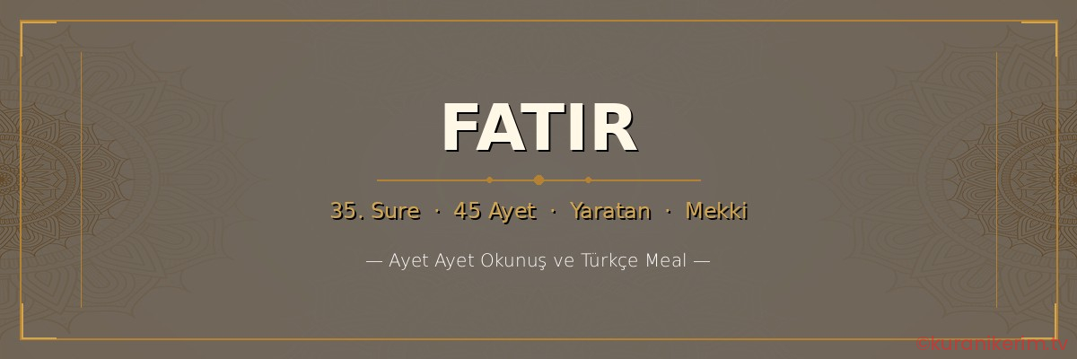 Fatır Suresi okunuşu