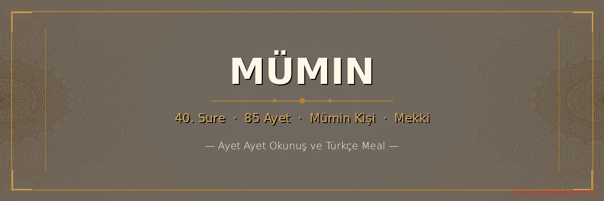 Mümin Suresi okunuşu