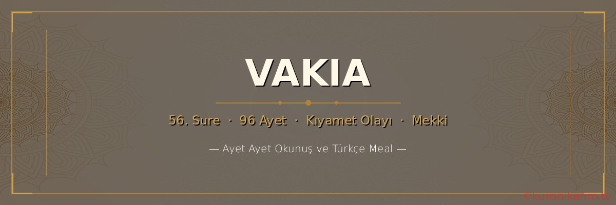 Vakıa Suresi okunuşu